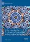 Understanding the Persistence of Competitive Authoritarianism in Algeria - eBook