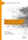 Critics of Enlightenment Rationalism Revisited - eBook