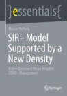 SIR - Model Supported by a New Density : Action Document for an Adapted COVID - Management - eBook