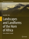 Landscapes and Landforms of the Horn of Africa : Eritrea, Djibouti, Somalia - eBook