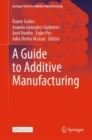 A Guide to Additive Manufacturing - eBook