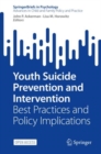 Youth Suicide Prevention and Intervention : Best Practices and Policy Implications - eBook