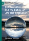 Just Transitions and the Future of Law and Regulation - eBook