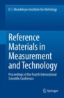 Reference Materials in Measurement and Technology : Proceedings of the Fourth International Scientific Conference - eBook