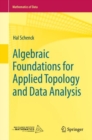 Algebraic Foundations for Applied Topology and Data Analysis - eBook
