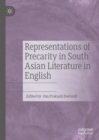 Representations of Precarity in South Asian Literature in English - eBook