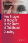 New Images of Thought in the Study of Childhood Drawing - eBook
