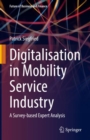 Digitalisation in Mobility Service Industry : A Survey-based Expert Analysis - eBook