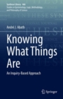 Knowing What Things Are : An Inquiry-Based Approach - eBook
