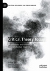 Critical Theory Today : On the Limits and Relevance of an Intellectual Tradition - eBook