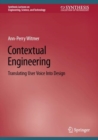Contextual Engineering : Translating User Voice Into Design - eBook