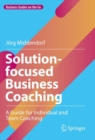 Solution-focused Business Coaching : A Guide for Individual and Team Coaching - eBook