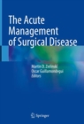The Acute Management of Surgical Disease - eBook