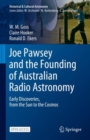 Joe Pawsey and the Founding of Australian Radio Astronomy : Early Discoveries, from the Sun to the Cosmos - eBook