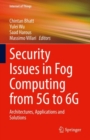 Security Issues in Fog Computing from 5G to 6G : Architectures, Applications and Solutions - eBook