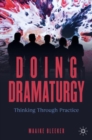 Doing Dramaturgy : Thinking Through Practice - eBook