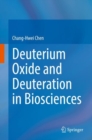 Deuterium Oxide and Deuteration in Biosciences - eBook