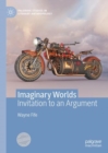 Imaginary Worlds : Invitation to an Argument - eBook