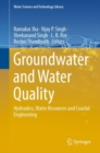 Groundwater and Water Quality : Hydraulics, Water Resources and Coastal Engineering - eBook