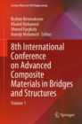 8th International Conference on Advanced Composite Materials in Bridges and Structures : Volume 1 - eBook