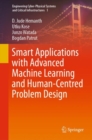 Smart Applications with Advanced Machine Learning and Human-Centred Problem Design - eBook