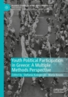 Youth Political Participation in Greece: A Multiple Methods Perspective - eBook