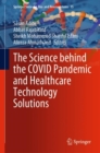 The Science behind the COVID Pandemic and Healthcare Technology Solutions - eBook