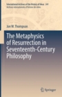 The Metaphysics of Resurrection in Seventeenth-Century Philosophy - eBook