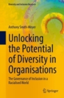 Unlocking the Potential of Diversity in Organisations : The Governance of Inclusion in a Racialised World - eBook