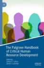 The Palgrave Handbook of Critical Human Resource Development - eBook
