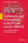 Mathematics and Its Connections to the Arts and Sciences (MACAS) : 15 Years of Interdisciplinary Mathematics Education - eBook