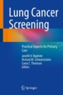 Lung Cancer Screening : Practical Aspects for Primary Care - eBook