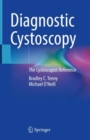 Diagnostic Cystoscopy : The Cystoscopist Reference - eBook