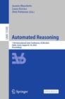 Automated Reasoning : 11th International Joint Conference, IJCAR 2022, Haifa, Israel, August 8-10, 2022, Proceedings - eBook