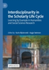 Interdisciplinarity in the Scholarly Life Cycle : Learning by Example in Humanities and Social Science Research - eBook