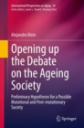 Opening up the Debate on the Aging Society : Preliminary Hypotheses for a Possible Mutational and Post-mutationary Society - eBook