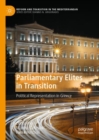 Parliamentary Elites in Transition : Political Representation in Greece - eBook