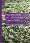 Posthumanism and Latin(x) American Science Fiction - eBook