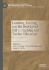 Learning, Leading, and the Best-Loved Self in Teaching and Teacher Education - eBook