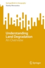 Understanding Land Degradation : An Overview - eBook