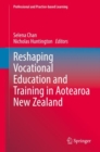 Reshaping Vocational Education and Training in Aotearoa New Zealand - eBook