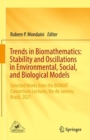 Trends in Biomathematics: Stability and Oscillations in Environmental, Social, and Biological Models : Selected Works from the BIOMAT Consortium Lectures, Rio de Janeiro, Brazil, 2021 - eBook