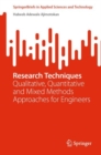 Research Techniques : Qualitative, Quantitative and Mixed Methods Approaches for Engineers - eBook