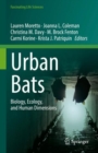 Urban Bats : Biology, Ecology, and Human Dimensions - eBook
