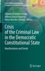 Crisis of the Criminal Law in the Democratic Constitutional State : Manifestations and Trends - eBook