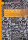 Naming Africans : On the Epistemic Value of Names - eBook