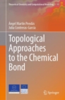 Topological Approaches to the Chemical Bond - eBook