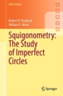 Squigonometry: The Study of Imperfect Circles - eBook