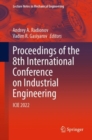 Proceedings of the 8th International Conference on Industrial Engineering : ICIE 2022 - eBook