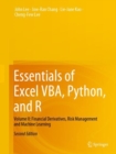 Essentials of Excel VBA, Python, and R : Volume II: Financial Derivatives, Risk Management and Machine Learning - eBook